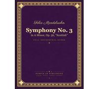 Symphony No. 3: in A Minor, Op. 56, "Scottish"