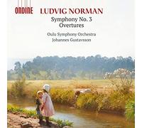 Oulu So/Johannes Gustavsson - Ludvig Norman: Symphony No. 3 & Overtures