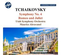 Utah Symphony Orchestra; Maurice Abravanel - Pyotr Ilyich Tchaikovsky: Symphony No. 4 & Romeo and Juliet