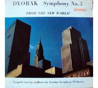 Symphony No. 5 In E Minor, Op. 95 (From The New World) - Dvorak* - Leopold Ludwig Conducts London Symphony Orchestra, The LP