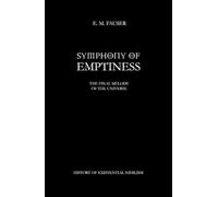 Symphony of Emptiness - The Final Melody of the Universe: History of Existential Nihilism