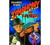 Symphony Of Living (DVD) Evelyn Brent Al Shean Charles Judels Albert Conti