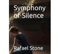 Symphony of Silence
