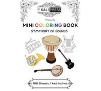 Symphony Of Sound 4x6 Mini Coloring Book For Kids Adults 100 Pages: Bold & Easy Tiny Small Pocket Size Travel Friendly Funny and Cute[Kali Press]