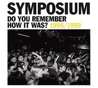 Symposium Do You Remember How It Was? 1996/1999 (Vinyl LP) 12" Album