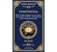 Symposium: Plato's Timeless Dialogue on Love, Desire, and the Nature of Beauty - A Foundational Work of Western Philosophy: 349