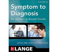 Symptom to Diagnosis An Evidence Based Guide, Third Edition