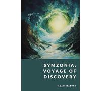 Symzonia: Voyage of Discovery: The Inner Realms Collection - Foreword and Essays by G. C. Langston