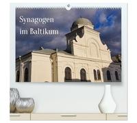 Synagogen im Baltikum (hochwertiger Premium Wandkalender 2026 DIN A2 quer), Kunstdruck in Hochglanz: Die lange jüdische Tradition im Baltikum zeigt ... Architektur der dortigen Synagogen.