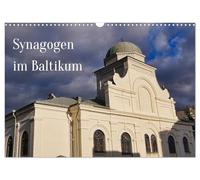 Synagogen im Baltikum (Wandkalender 2026 DIN A3 quer), CALVENDO Monatskalender: Die lange jüdische Tradition im Baltikum zeigt sich an der vielfältigen Architektur der dortigen Synagogen.