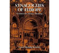 Synagogues of Europe: Architecture, History, Meaning
