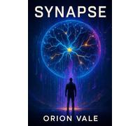 Synapse: Et si ton double rêvé prenait ta place ?