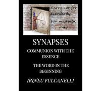 SYNAPSES - COMMUNION WITH THE ESSENCE: THE WORD IN THE BEGINNING