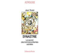 Synastrie: Le Secret des bonnes ententes astrales