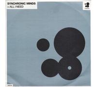 Synchronic Minds - SYNCHRONIC MINDS / ALL I NEED