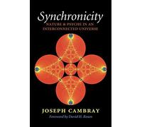 [(Synchronicity: Nature and Psyche in an Interconnected Universe)] [Author: Joseph Cambray] published on (March, 2012)