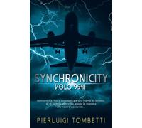 Synchronicity Volo 9941 di Pierluigi Tombetti, 2020, Indipendently Published