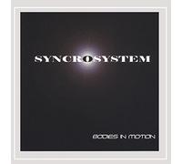 Syncrosystem - Bodies In Motion