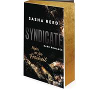 Syndicate - Mein ist die Freiheit: Dark Romance - Mit Farbschnitt in limitierter Erstauflage - Spicy und spannende Mafia-Romance: 1