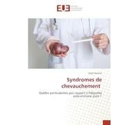 Syndromes de chevauchement: Quelles particularités par rapport à l'Hépatite auto-immune pure ?