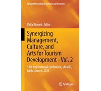 Synergizing Management, Culture, and Arts for Tourism Development - Vol. 2: 12th International Conference, IACuDiT, Corfu, Greece, 2025