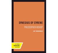 Synesius of Cyrene: Philosopher-Bishop: 2