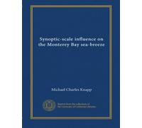 Synoptic-Scale Influence on the Monterey Bay Sea-Breeze