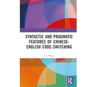 Syntactic and Pragmatic Features of Chinese-English Code-switching