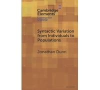 Syntactic Variation from Individuals to Populations: Language as a Complex System