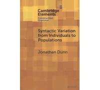 Syntactic Variation from Individuals to Populations: Language as a Complex System
