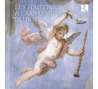 Syntagma Amici Les Hautbois À La Chambre Du Roi (CD) Album Digipak
