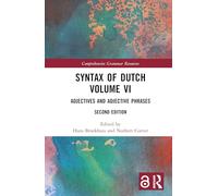 Syntax of Dutch Volume VI: Adjectives and Adjective Phrases