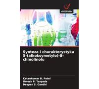 Synteza i charakterystyka 5-(alkoksymetylo)-8-chinolinolu