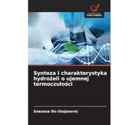 Synteza i charakterystyka hydro¿eli o ujemnej termoczu¿o¿ci
