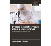 Synteza i charakterystyka pianki poliuretanowej: Synteza pianki w skali laboratoryjnej