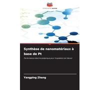Synthèse de nanomatériaux à base de Pt: Performance électrocatalytique pour l'oxydation de l'alcool