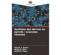 Synthèse des dérivés du pyrrole : avancées récentes