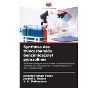 Synthèse des thiocarbamido benzimidazolyl pyrazolines: Synthèse induite par micro-ondes et caractérisation de certaines N1- thiocarbamido -3- benzimidazolyl -5- aryl -2- pyrazolines