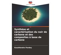 Synthèse et caractérisation du noir de carbone et des composites à base de carbone