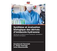 Synthèse et évaluation biologique des dérivés d'imidazole-hydrazone: Dérivés de l'imidazole et de l'hydrazone : Synthèse et évaluation biologique