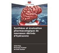 Synthèse et évaluation pharmacologique de nouveaux dérivés d'hydrazone