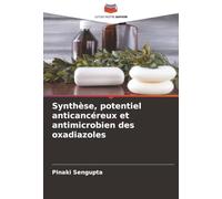 Synthèse, potentiel anticancéreux et antimicrobien des oxadiazoles