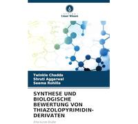 SYNTHESE UND BIOLOGISCHE BEWERTUNG VON THIAZOLOPYRIMIDIN-DERIVATEN: Eine kurze Studie