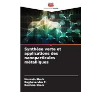 Synthèse verte et applications des nanoparticules métalliques