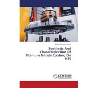 Synthesis And Characterization Of Titanium Nitride Coating On HSS
