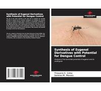Synthesis of Eugenol Derivatives with Potential for Dengue Control: Analysis of the larvicidal potential of eugenol and its analogues
