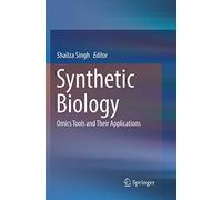 Synthetic Biology: Omics Tools and Their Applications