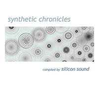 Synthetic Chronicles - Compiled by Silicon Sound - Various Artists (Audio CD)