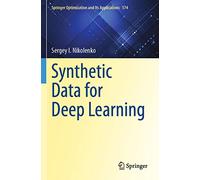 Synthetic Data for Deep Learning: 174