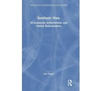 Synthetic Hate: AI-Enhanced Antisemitism and Online Radicalization